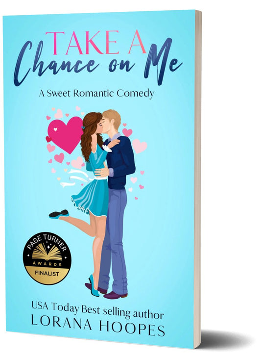 Take a Chance on Me Signed Paperback - Author Lorana Hoopes
