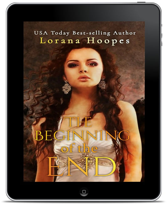 The Beginning of the End - Author Lorana Hoopes