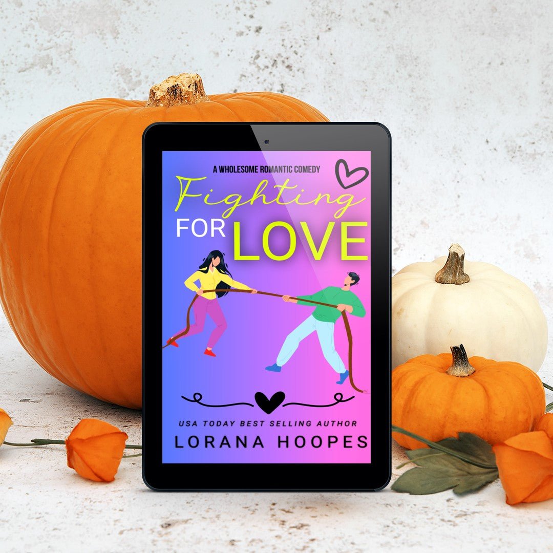 Fighting For Love - Author Lorana Hoopes